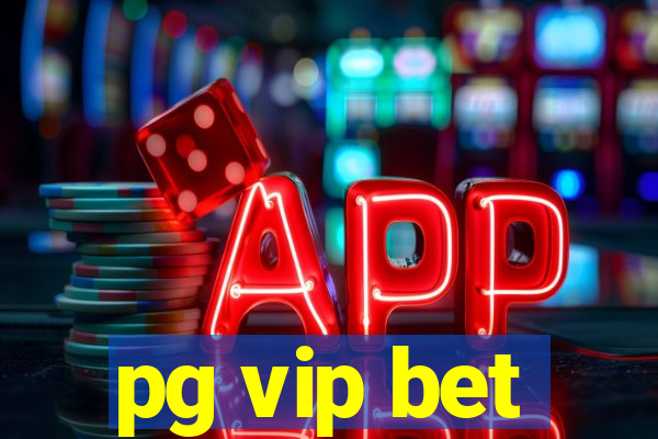 pg vip bet